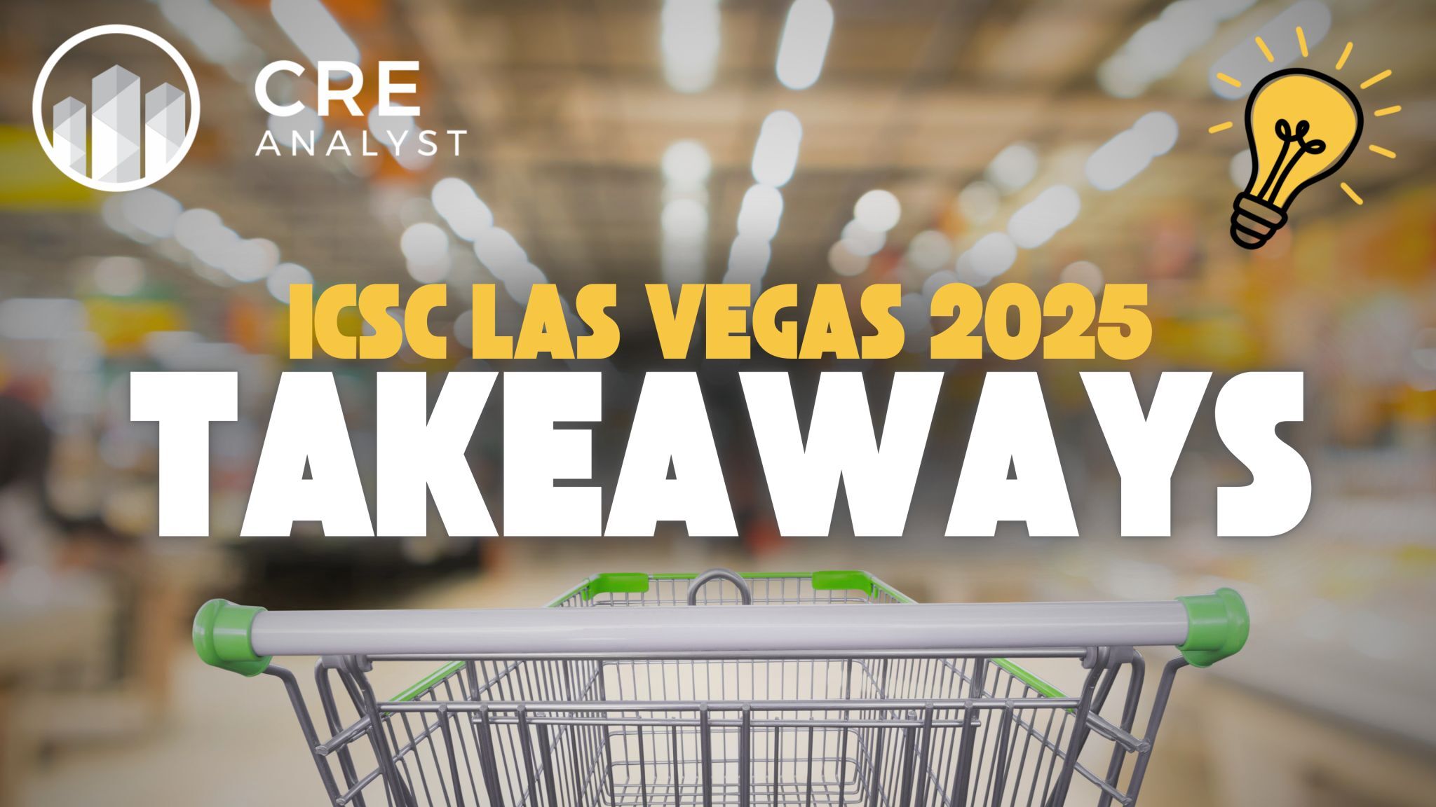 Top 10 Takeaways from ICSC 2025: Retail Resilience and Trends