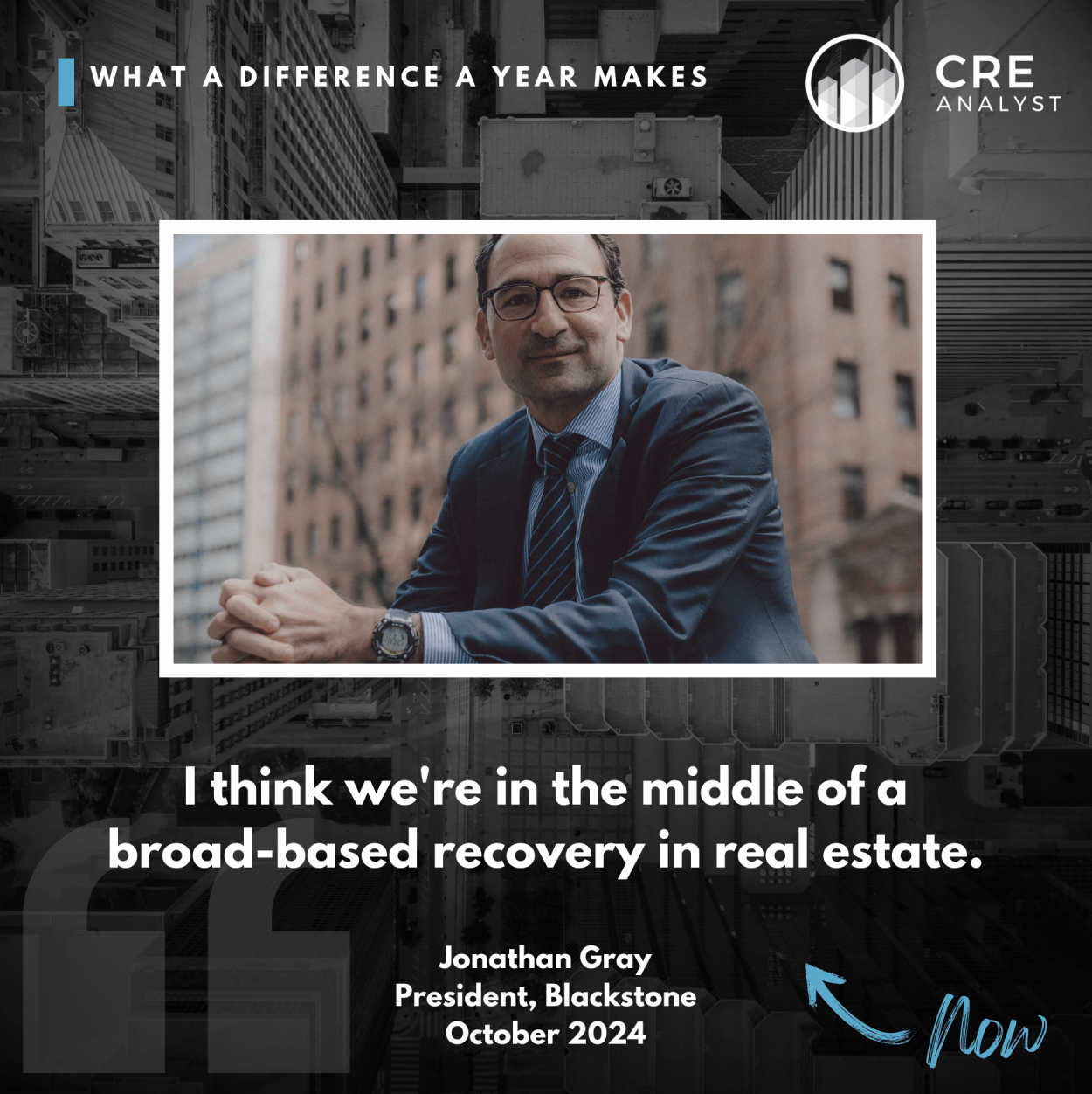 Blackstone’s Jon Gray Signals Real Estate Recovery & Select Office Buys